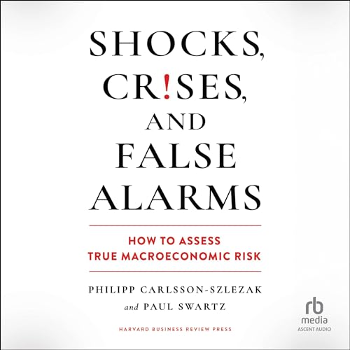 Shocks, Crises, and False Alarms