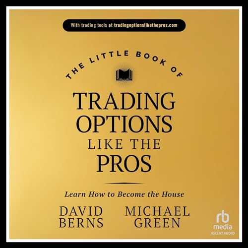 The Little Book of Trading Options Like the Pros