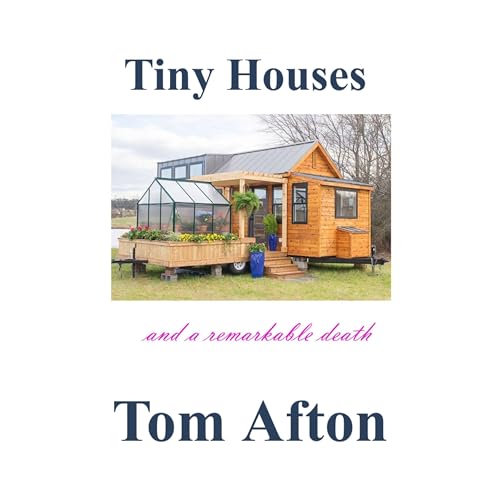 Tiny Houses by Tom Afton