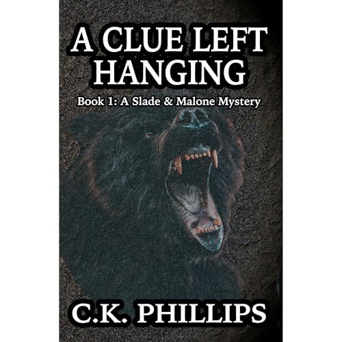 A CLUE LEFT HANGING by C.K. Phillips