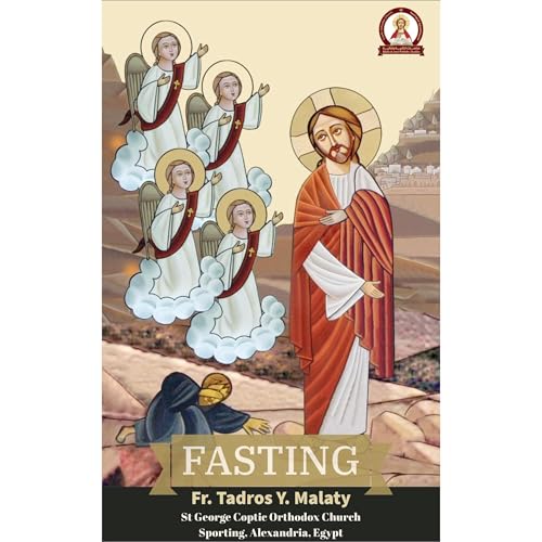 Fasting by Fr. Tadros Y. Malaty