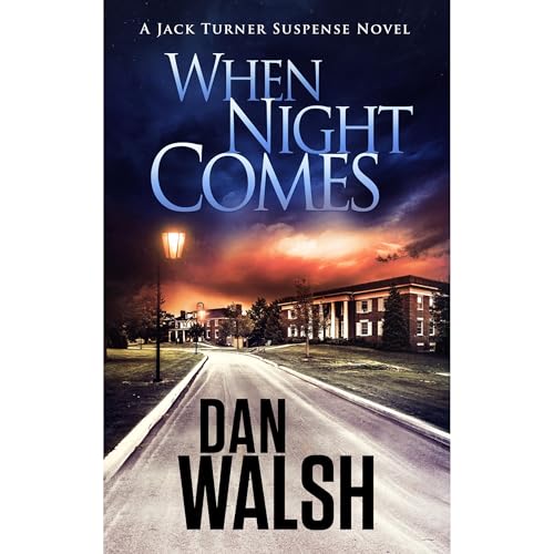 When Night Comes by Dan Walsh