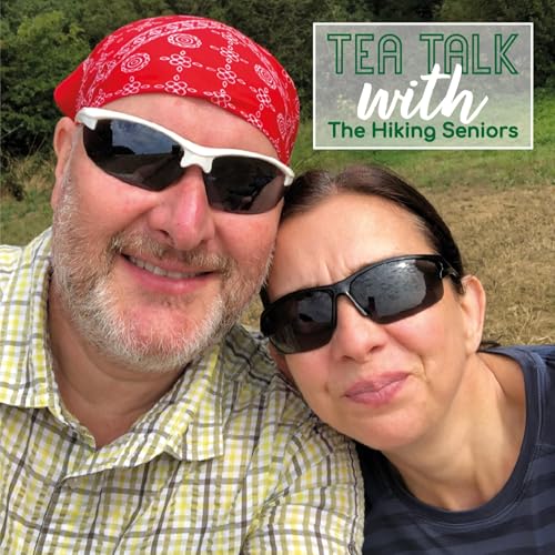 Tea Talk with The Hiking Seniors by The Hiking Seniors