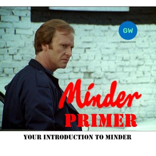 Minder Primer by Paul @ Great Western