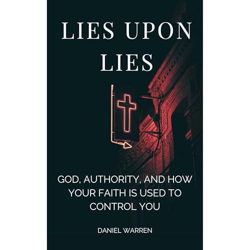 Lies Upon Lies by Daniel Warren