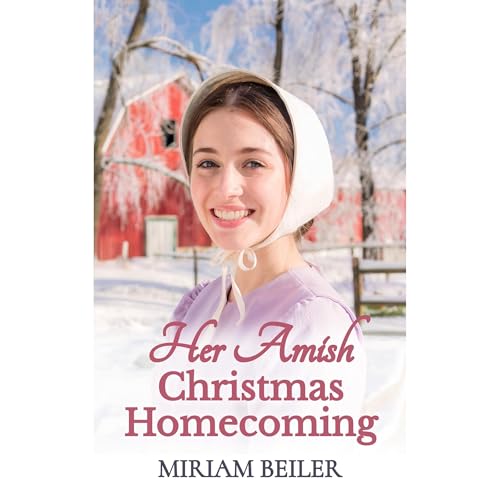 Her Amish Christmas Homecoming