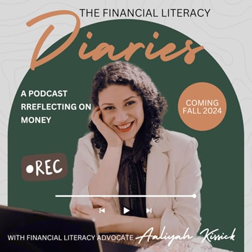 Financial Literacy Diaries by Aaliyah Kissick