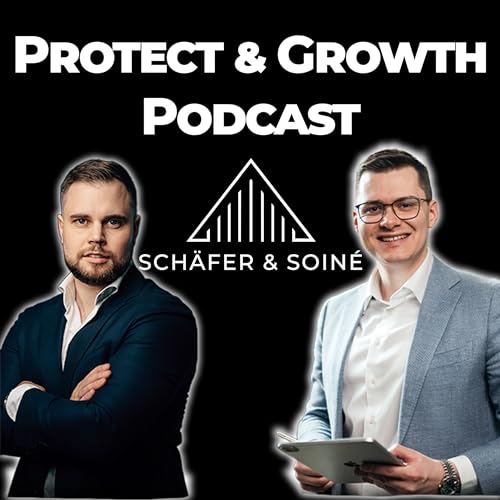 Protect & Growth Podcast by marketing@schaefersoine.de