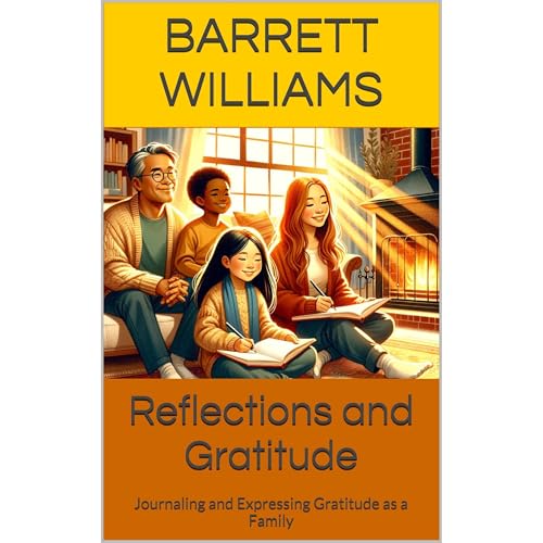Reflections and Gratitude by Barrett Williams