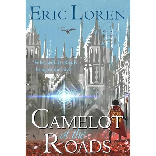 Camelot of the Roads