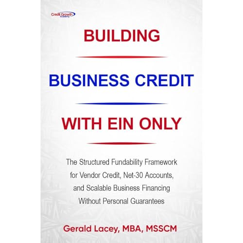 Building Business Credit with EIN Only: A Step-by-Step Guide to Unlocking Financial Opportunities