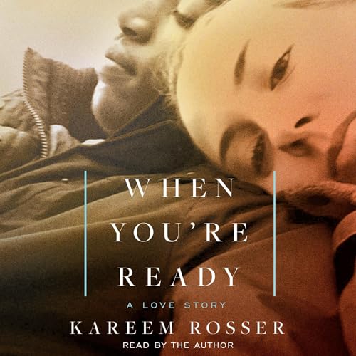 When You're Ready by Kareem Rosser