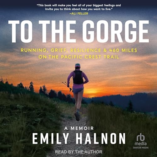 To the Gorge by Emily Halnon