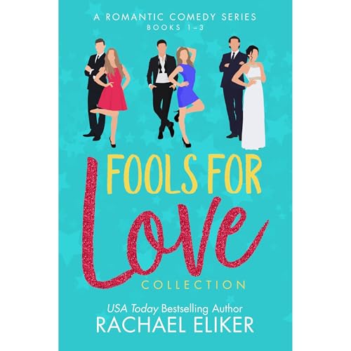 Fools for Love Romantic Comedy Collection (Books 1-3)