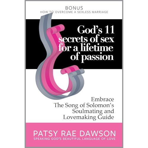 God’s 11 Secrets of Sex for a Lifetime of Passion