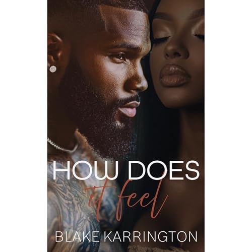 How Does It Feel by Blake Karrington