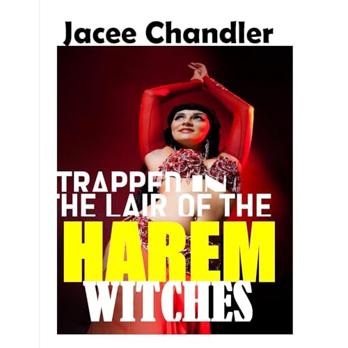 Trapped in the Lair of the Harem Witches