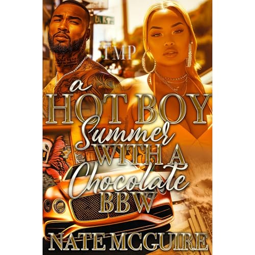 A HOT BOY SUMMER WITH A CHOCOLATE BBW by NATE MCGUIRE