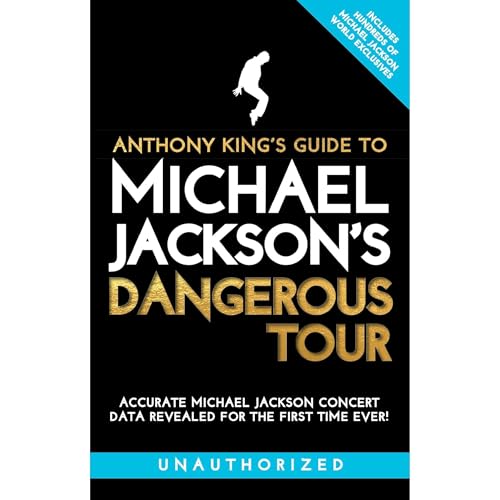 Anthony King's Guide to Michael Jackson's Dangerous Tour