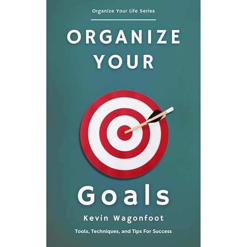 Organize Your Goals