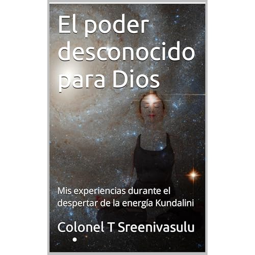 El poder desconocido para Dios by Colonel T Sreenivasulu