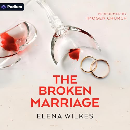 The Broken Marriage by Elena Wilkes