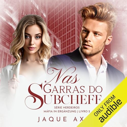 Nas Garras Do Subchefe [In the Clutches of the Underboss]