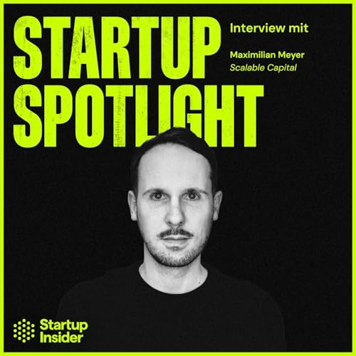 Scalable Capital: Erfolgreich wachsen und im Markt etablieren? Der Weg im FinTech Sektor - mit CMO Maximilian Meyer by Unknown