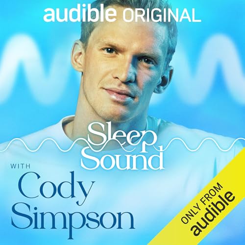 Sleep Sound with Cody Simpson by Audible Sleep