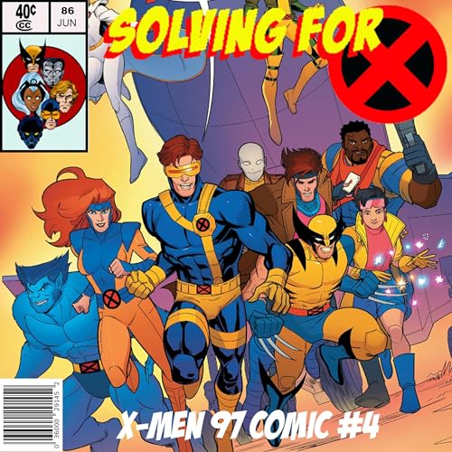 Bonus: X-Men 97 Comic Book #4 by Unknown
