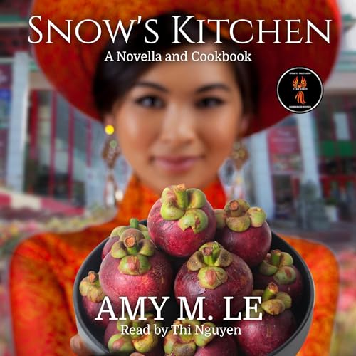 Snow's Kitchen by Amy M. Le