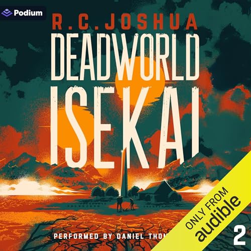 Deadworld Isekai 2: A Sci-Fi LitRPG Adventure