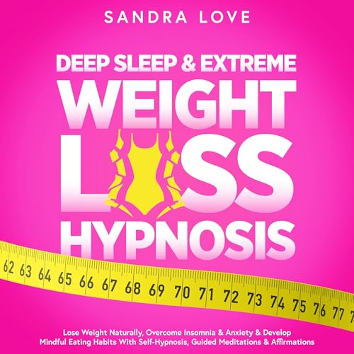 Deep Sleep & Extreme Weight Loss Hypnosis