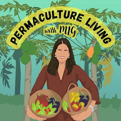 Permaculture Living with MLG by Manisha Lath Gupta
