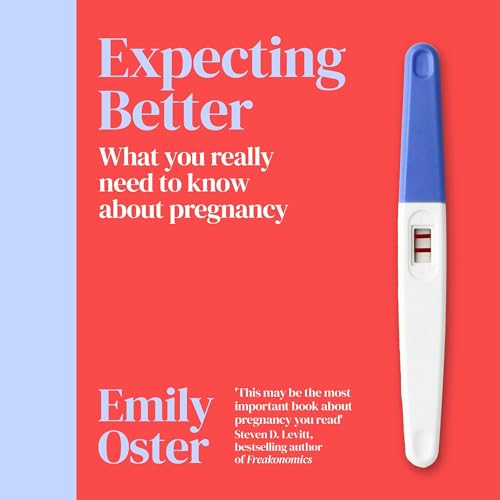 Expecting Better by Emily Oster