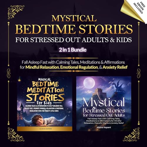 Mystical Bedtime Stories for Stressed Out Adults & Kids: 2 in 1 Bundle