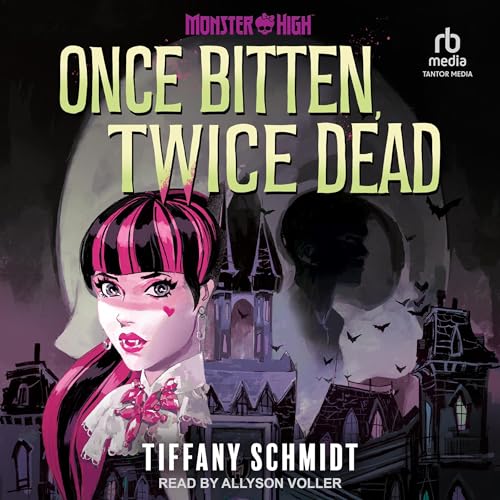 Once Bitten, Twice Dead by Tiffany Schmidt