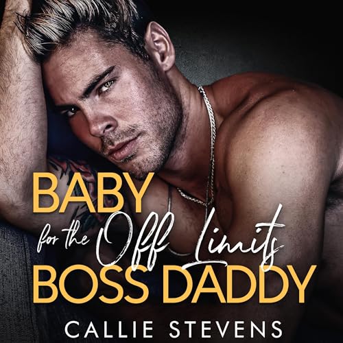 Baby for the off Limits Boss Daddy