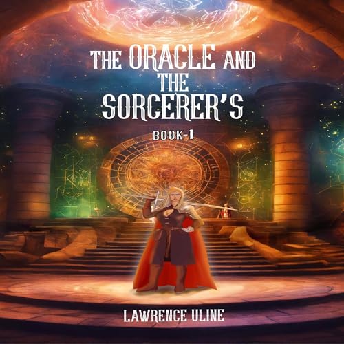 The Oracle and the Sorcerer’s by Lawrence Uline