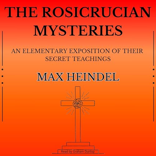 The Rosicrucian Mysteries