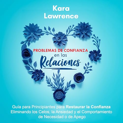 Problemas de Confianza en las Relaciones [Trust Issues in Relationships]