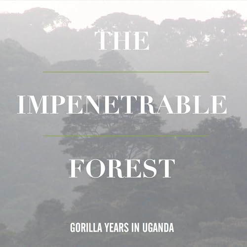 The Impenetrable Forest