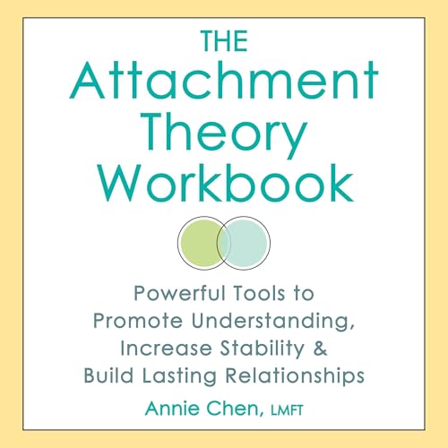 The Attachment Theory Workbook by Annie Chen