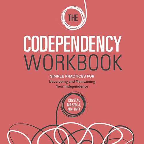 The Codependency Workbook by Krystal Mazzola