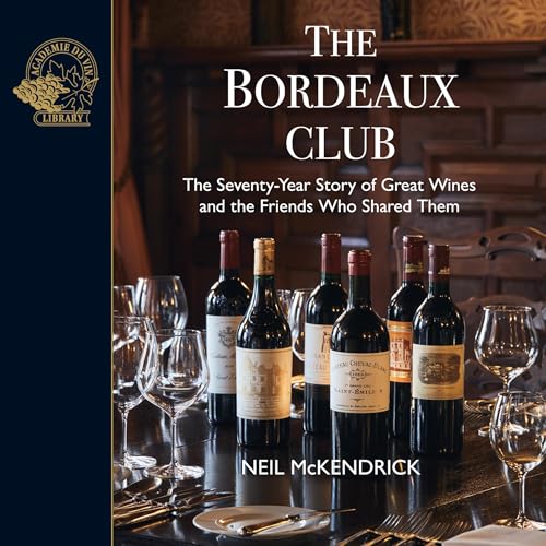 The Bordeaux Club by Neil McKendrick