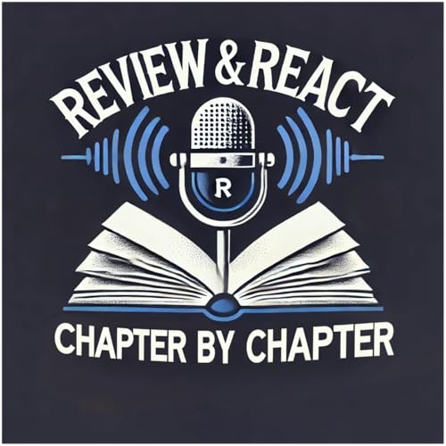 Review and React: Chapter by Chapter by Eduardo Martinez