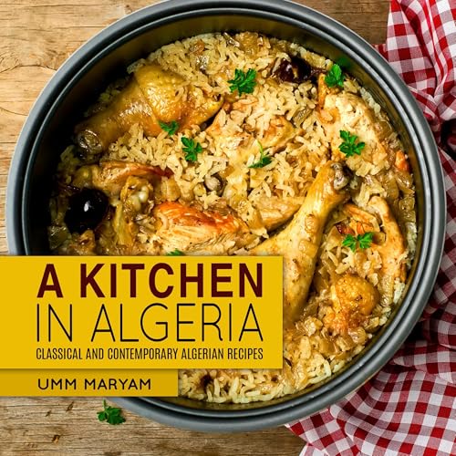 A Kitchen in Algeria by Umm Maryam