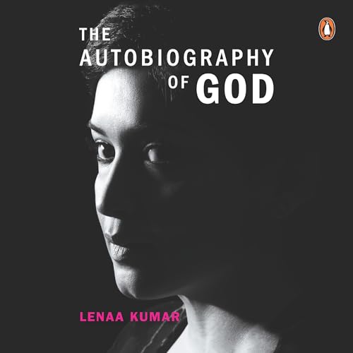 The Autobiography of God by Lenaa Kumar