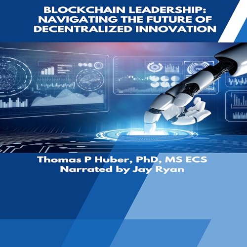 Blockchain Leadership by Thomas Huber