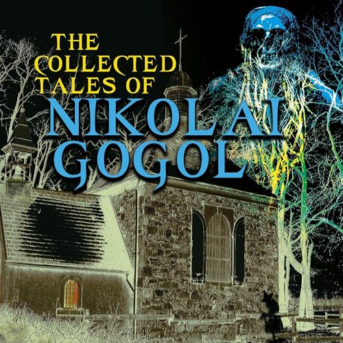 The Collected Tales of Nikolai Gogol